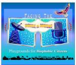 Facing the Noise & Music - Playgrounds for Biophobic Citizens