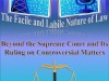 🏛️⚖️ The Facile and Labile Nature of Law: Beyond the Supreme Court and Its Ruling on Controversial Matters 🗽🗳️🔫🤰🧑‍🤝‍🧑💉