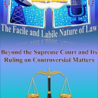 🏛️⚖️ The Facile and Labile Nature of Law: Beyond the Supreme Court and Its Ruling on Controversial Matters 🗽🗳️🔫🤰🧑‍🤝‍🧑💉